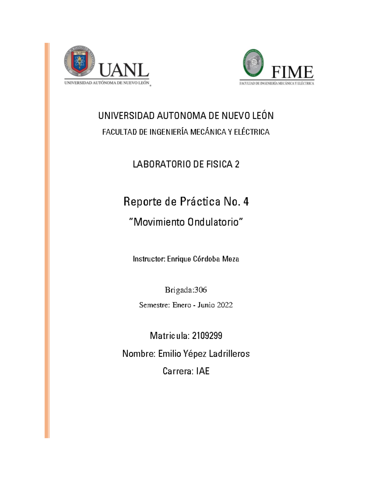 Practica 4 Fisica 2 - UNIVERSIDAD AUTONOMA DE NUEVO LEÓN FACULTAD DE ...