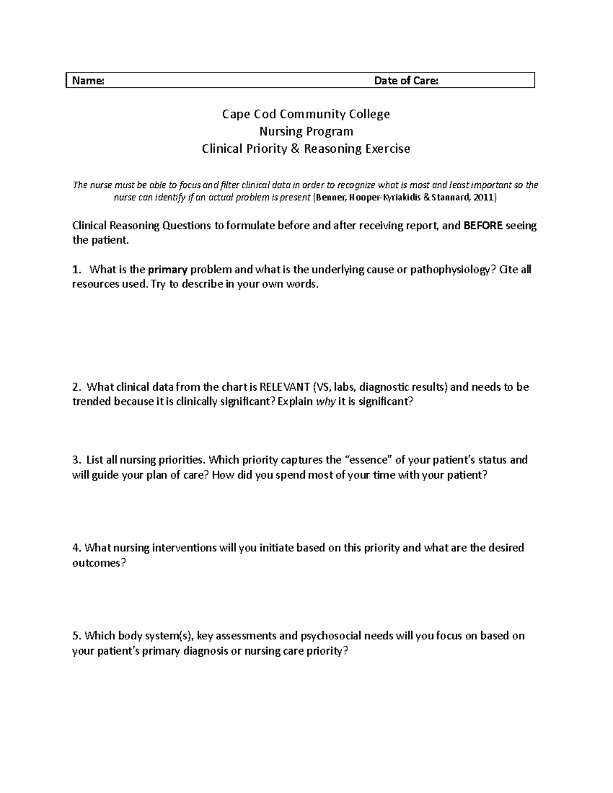 CCCC.Clinical Reasoning Exercise Name Date of Care Cape Cod Community College Nursing