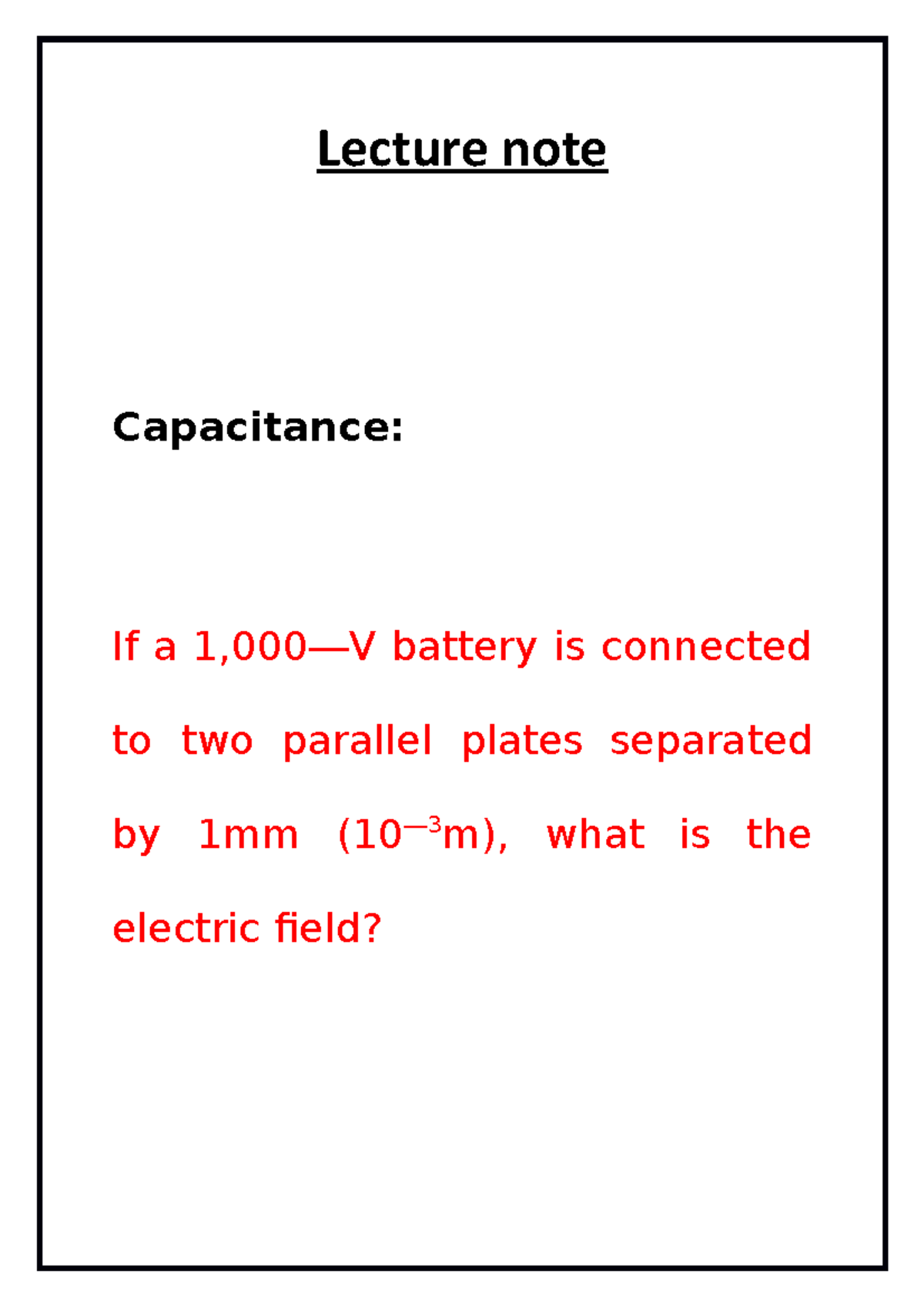 Lecture note of Capacitance - Lecture note Capacitance: If a 1,000―V ...
