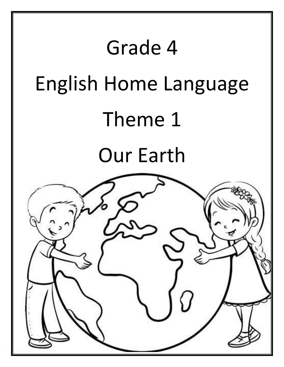 Grade 4 English HL Term 1 Week 2 - Grade 4 English Home Language Theme ...