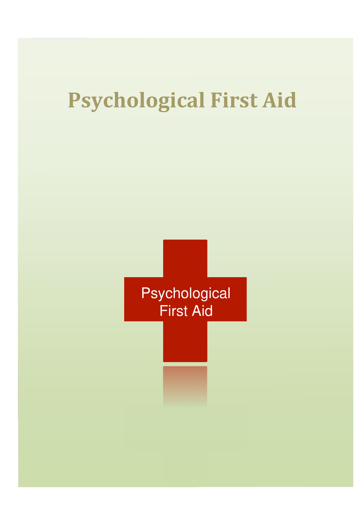 Psychological First Aid - It Is An Acute Intervention Of Choice When ...