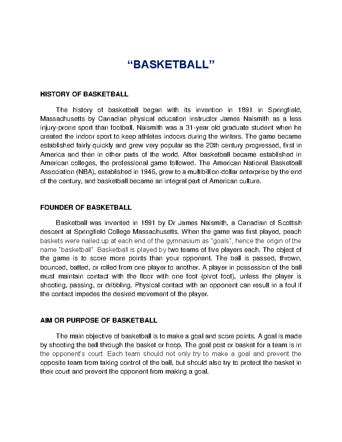 Basketball “BASKETBALL” HISTORY OF BASKETBALL The history of