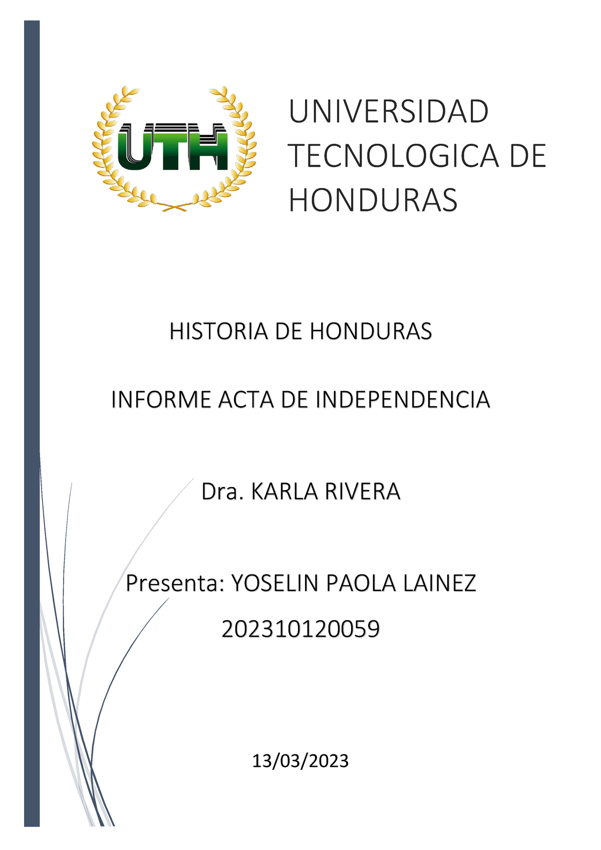 Informe De El Acta De Independencia Historia De Honduras Historia De Honduras Informe Acta De 6623