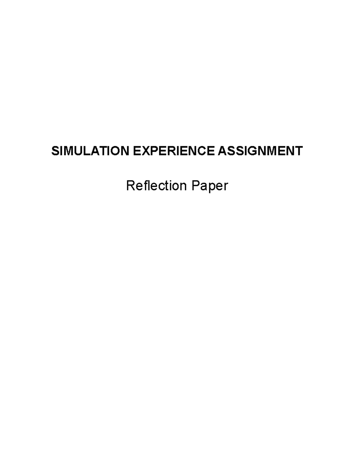 Simulation Experience Assignment GSSC 1080 SIMULATION EXPERIENCE
