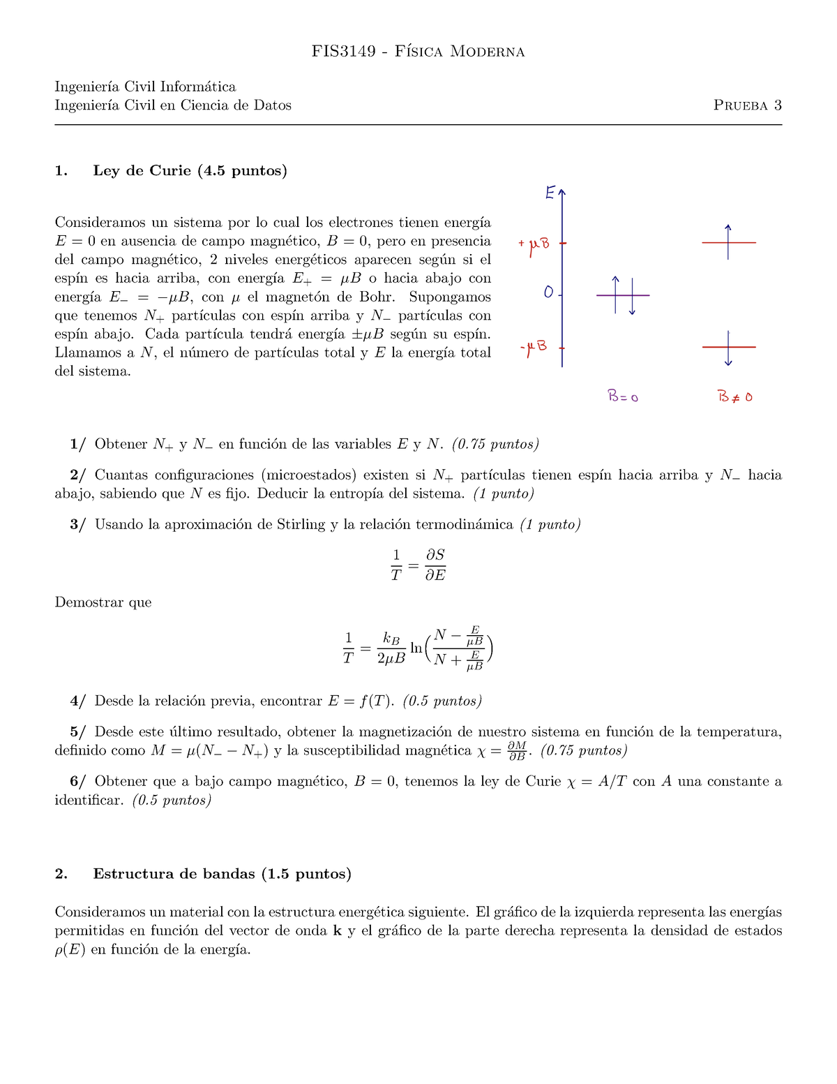 Prueba 3 FIS3149 - FIS3149 - F ́ısica Moderna Ingenier ́ıa Civil Inform ...