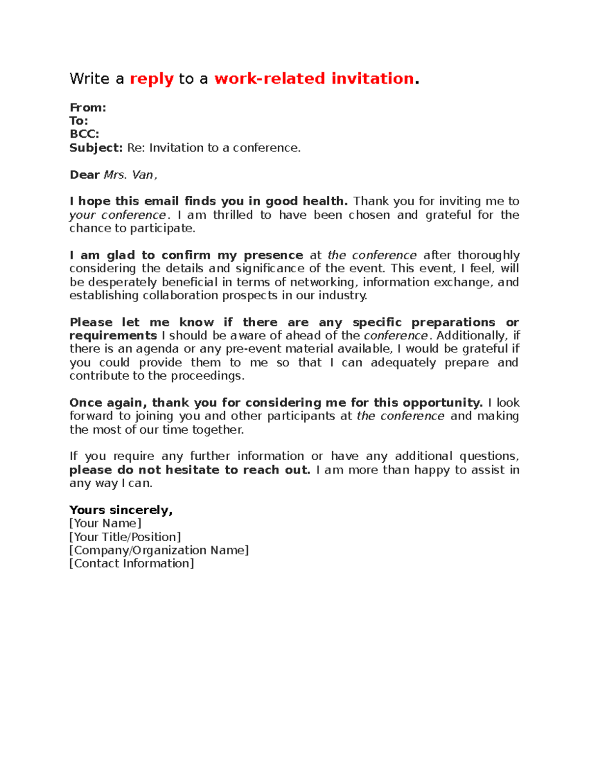 Write a reply to a work-related invitation - From: To: BCC: Subject: Re ...
