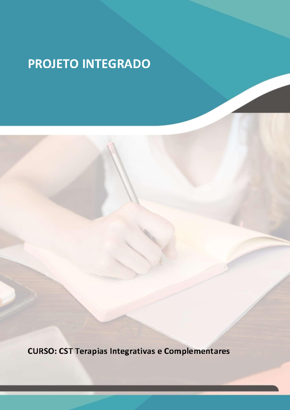 Projeto Integrado - Material De Orientação - CURSO: CST Terapias ...