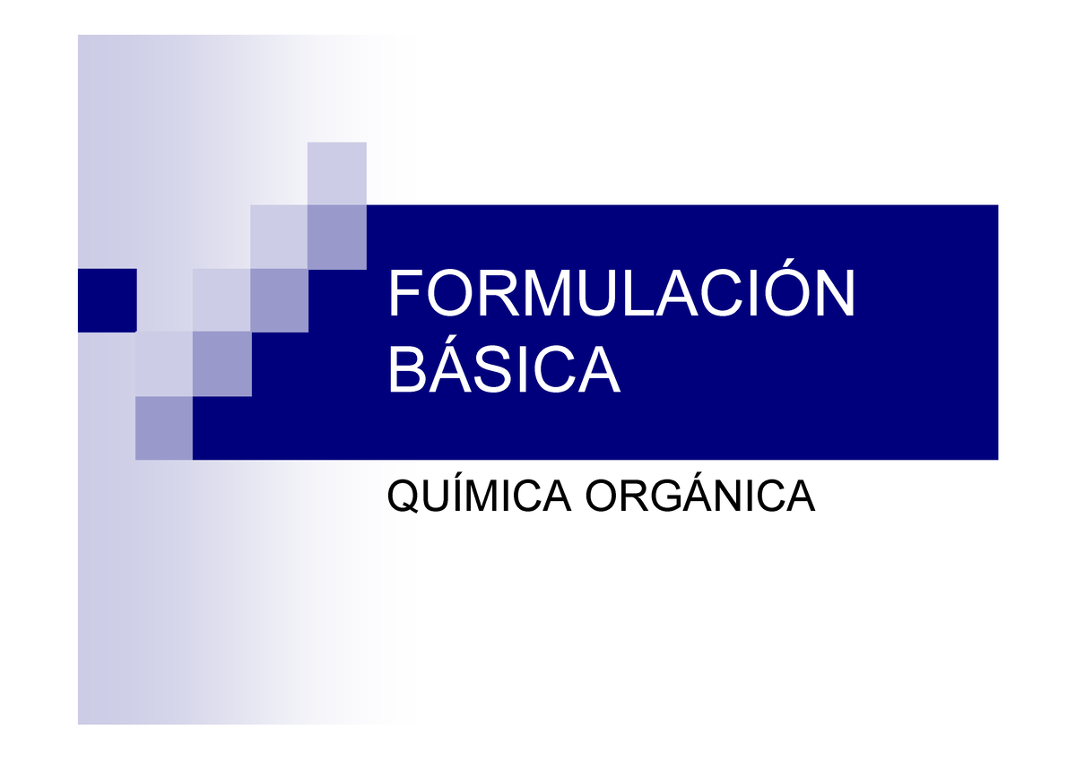 Formulacion QO - 666666666666666 - FORMULACI”N B¡SICA QUÕMICA ORG¡NICA ...