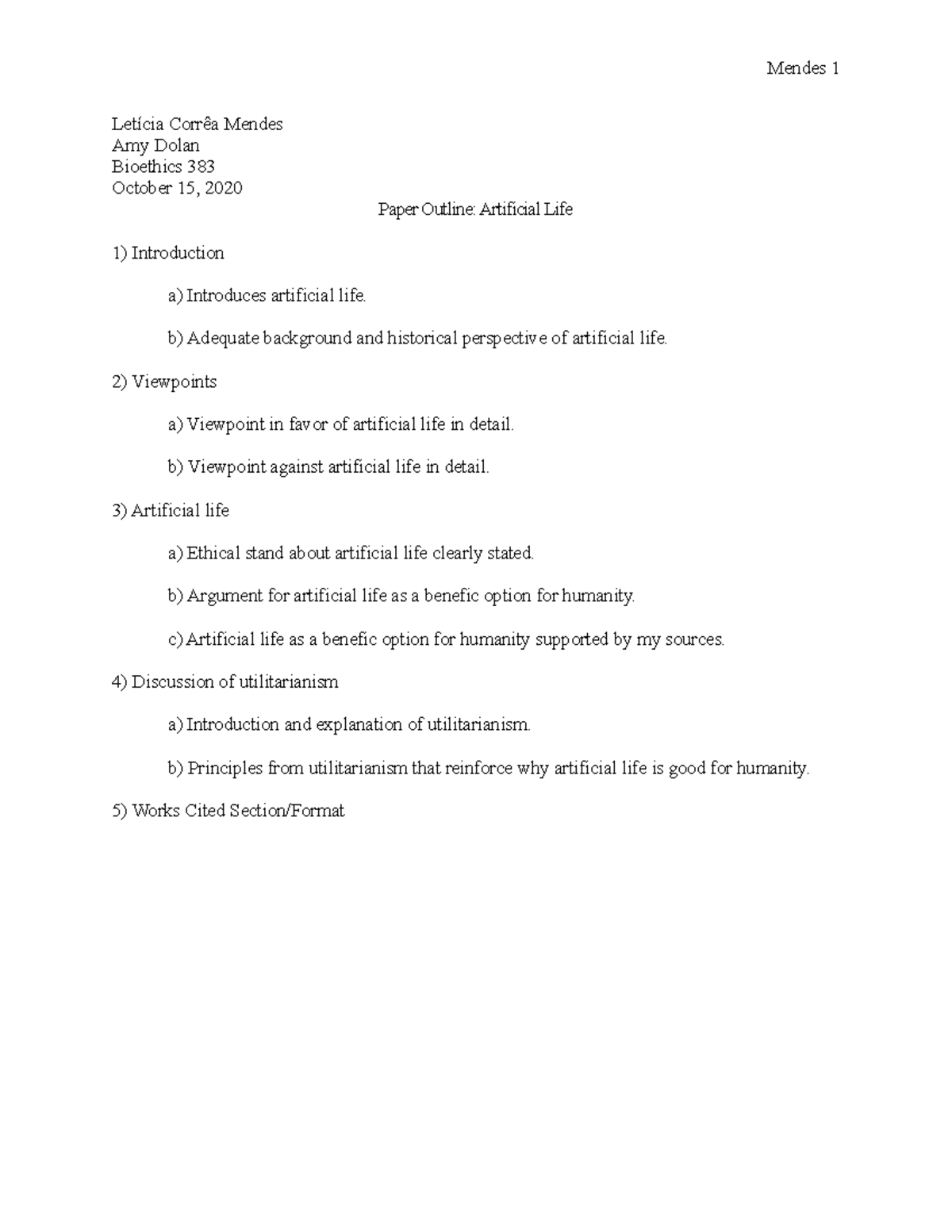 Bioethics paper - outline - Mendes 1 Letícia Corrêa Mendes Amy Dolan ...