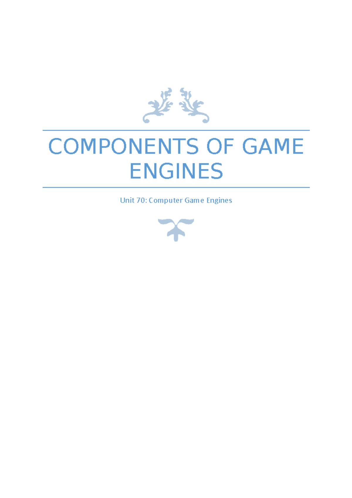 Components of Game Engines assignment COMPONENTS OF GAME ENGINES Unit