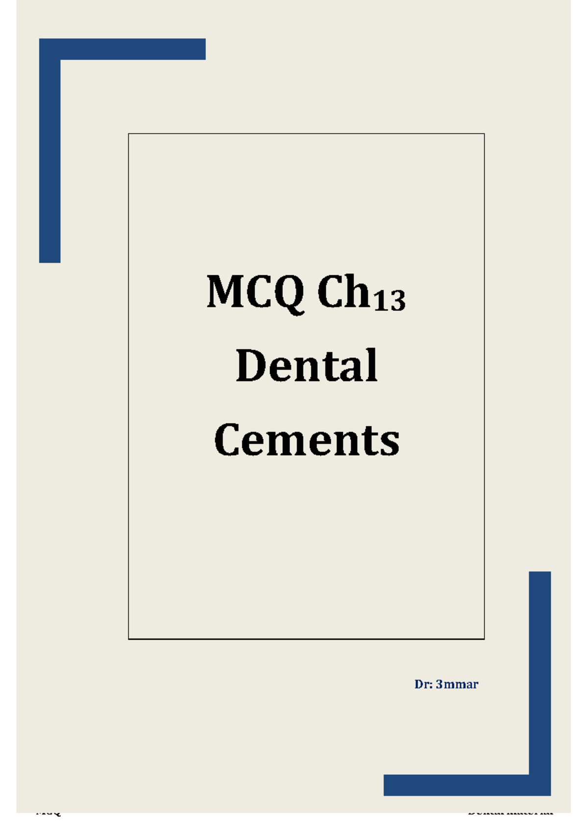 13 Cement MCQ Ch 13 Dental Cements Dr 3mmar Chapter 13 ( Cements