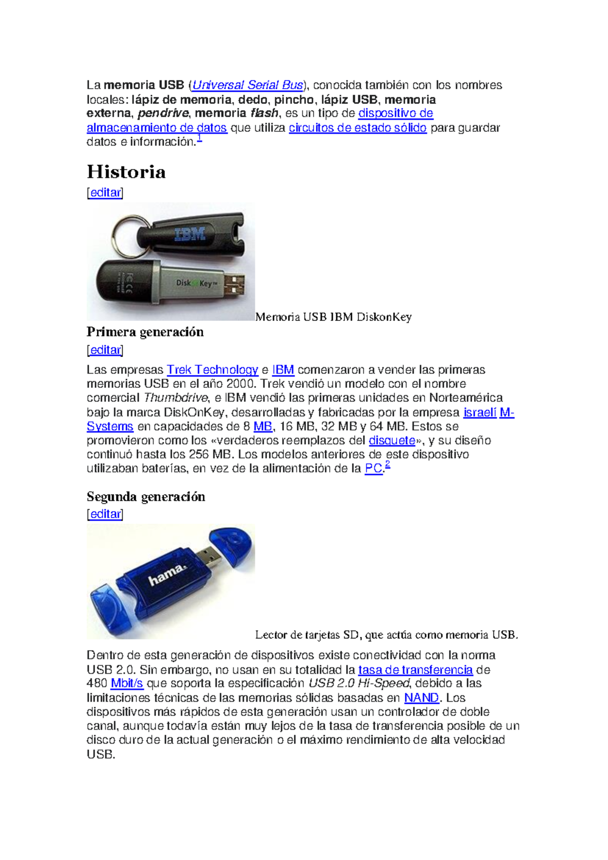 Memoria USB - 1 Historia [editar] Memoria USB IBM DiskonKey Primera ...