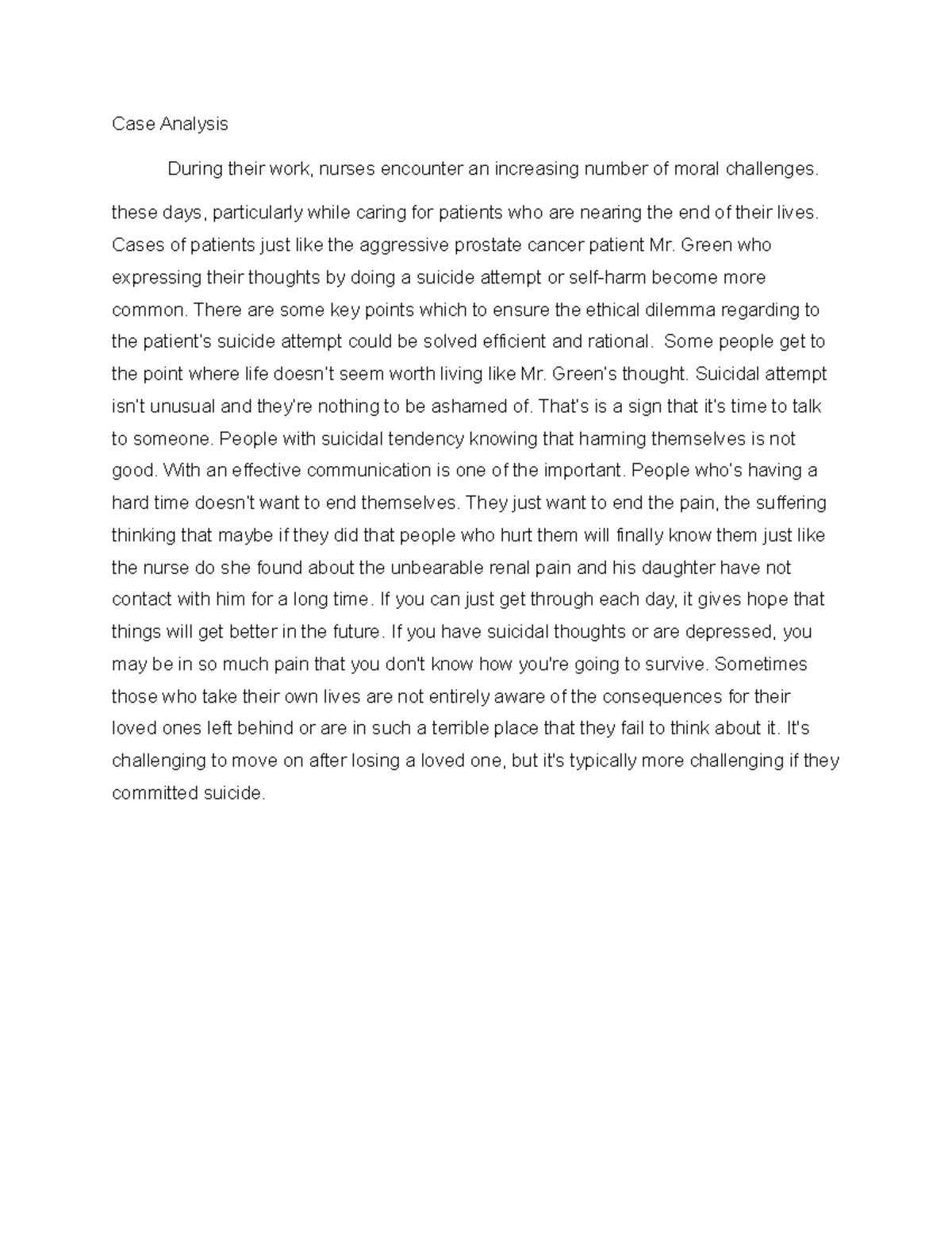 Case analysis ethics - 107 - Case Analysis During their work, nurses ...