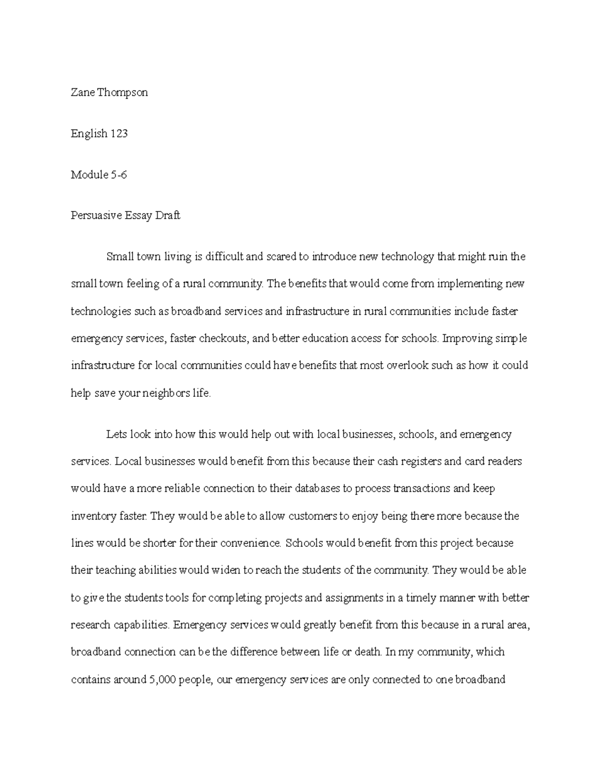 Zane Thompson Essay Draft Zane Thompson English 123 Module 5