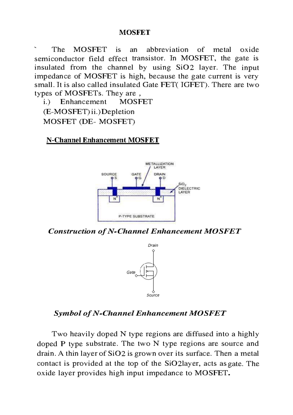 Mosfet MOSFET ` The MOSFET is an abbreviation of metal oxide