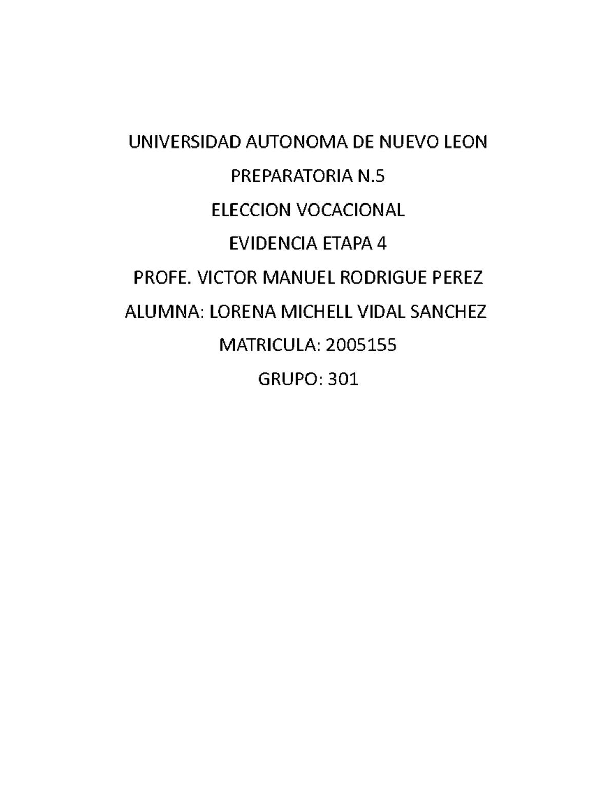 Evidenciae 4 LMVS EV - EV4 - UNIVERSIDAD AUTONOMA DE NUEVO LEON ...