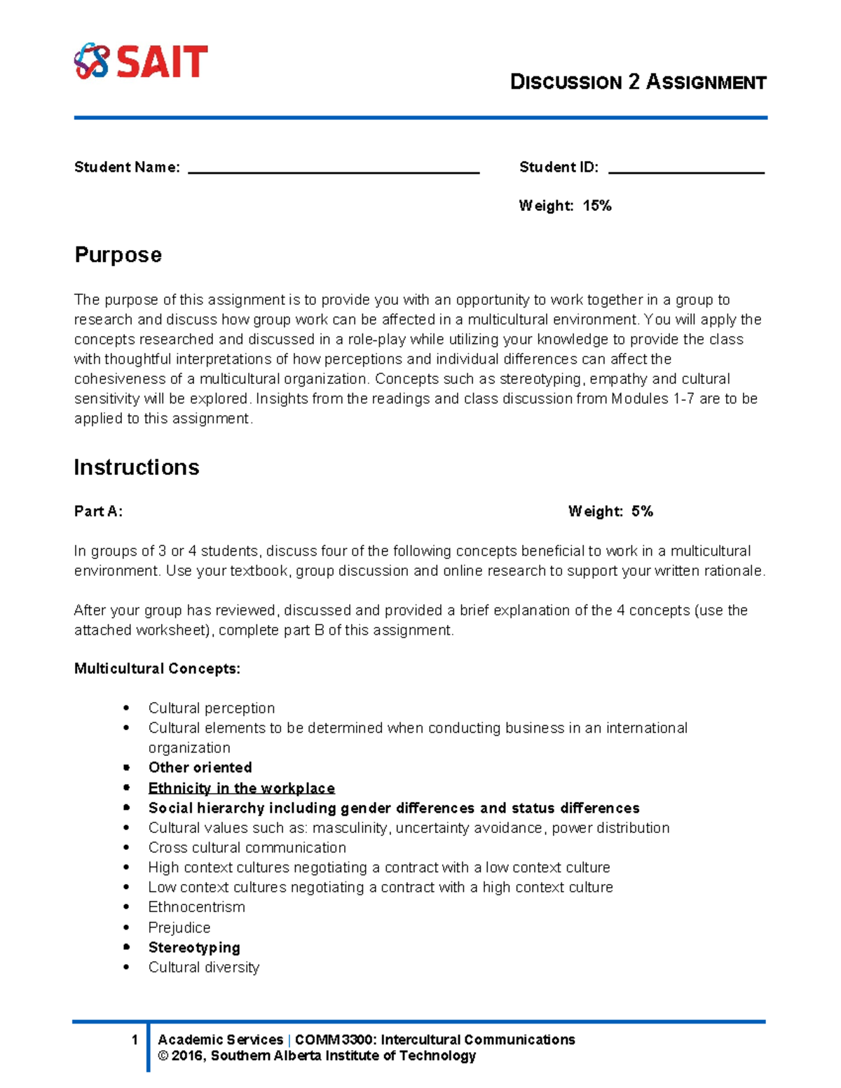Discussion 2 Assignment - Student Name: Student ID: Weight: 15% Purpose ...