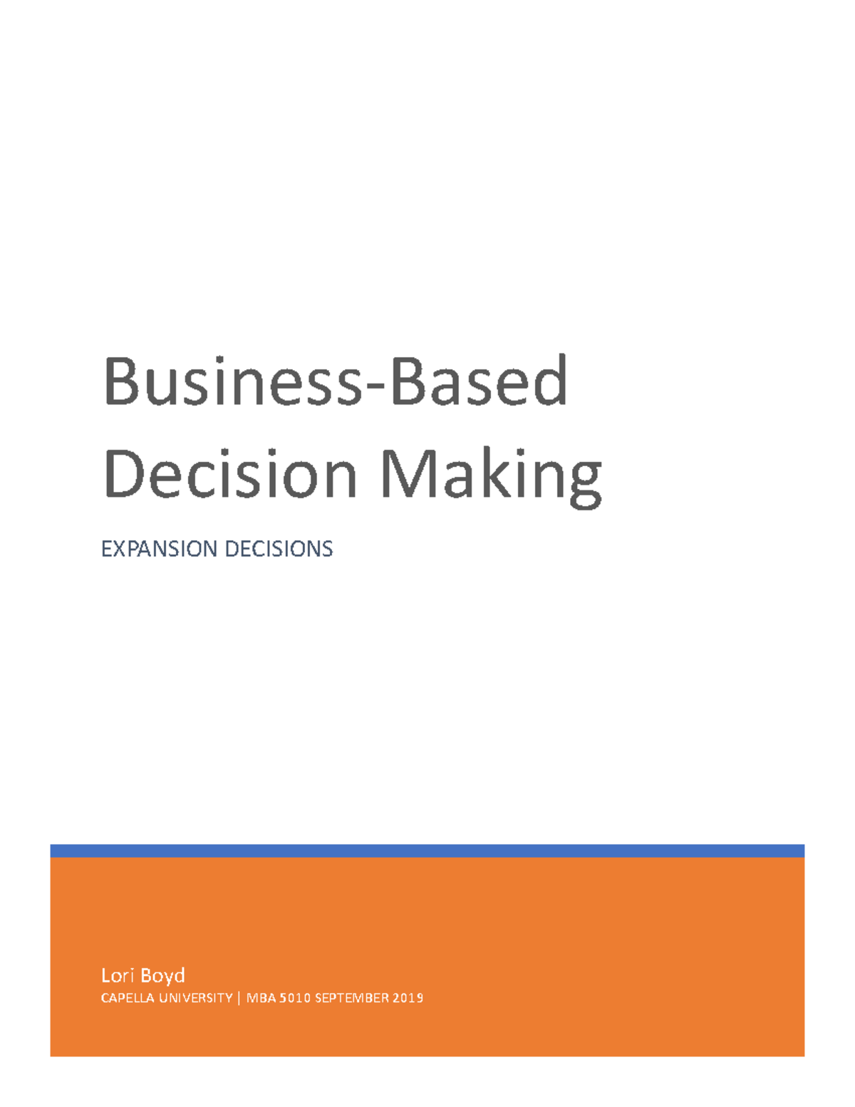 Expansion Evaluation Business Based Decision Making Lori Boyd Capella Studocu