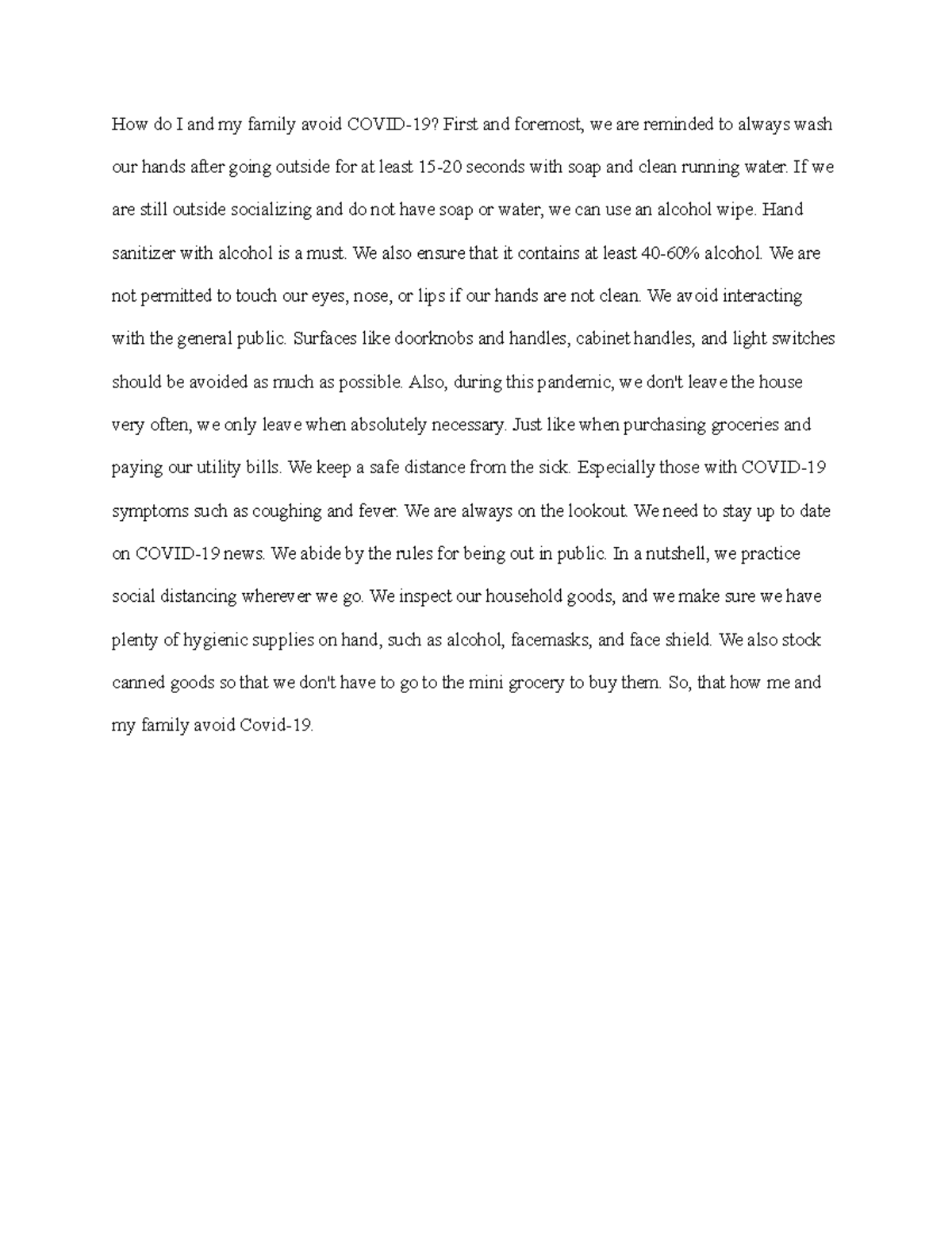 Family Safety Prevention How do I and my family avoid COVID19? First and foremost, we are