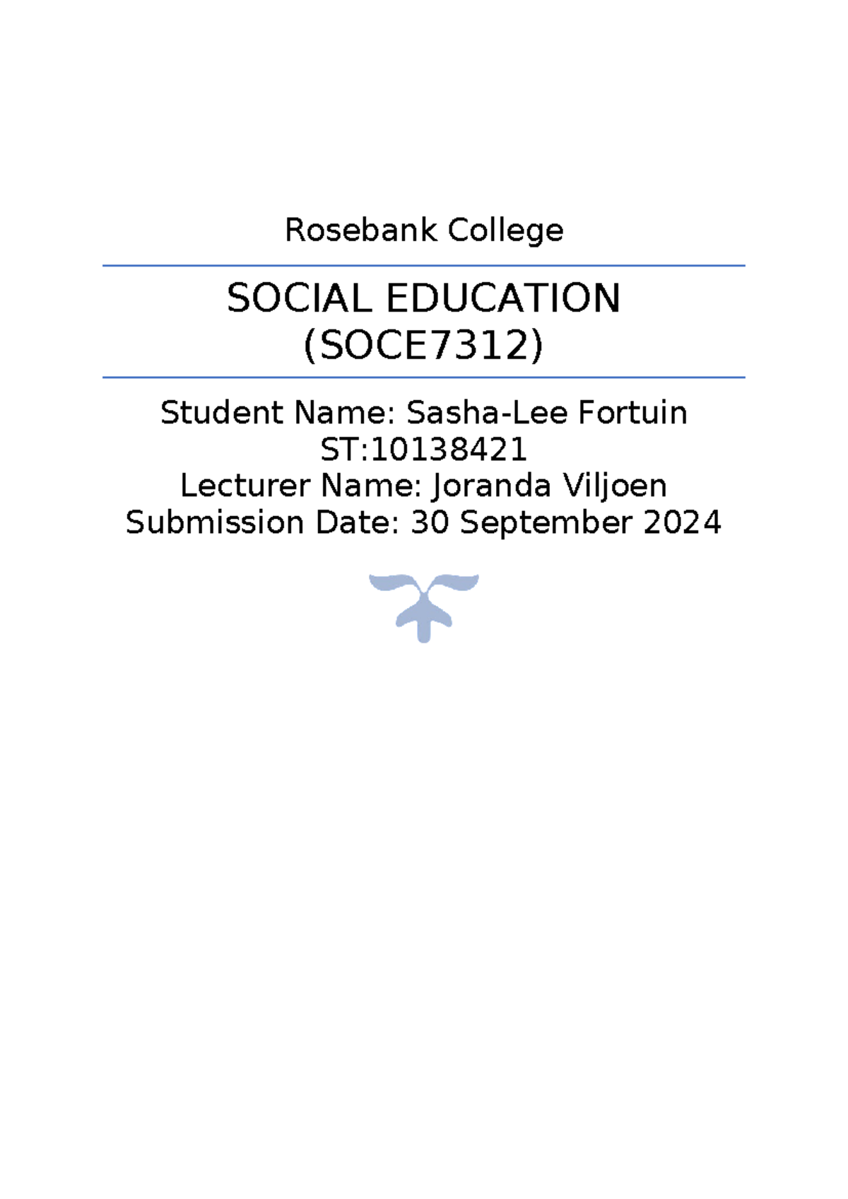 SOCE A1 - Theme 1 - Rosebank College SOCIAL EDUCATION (SOCE7312 ...
