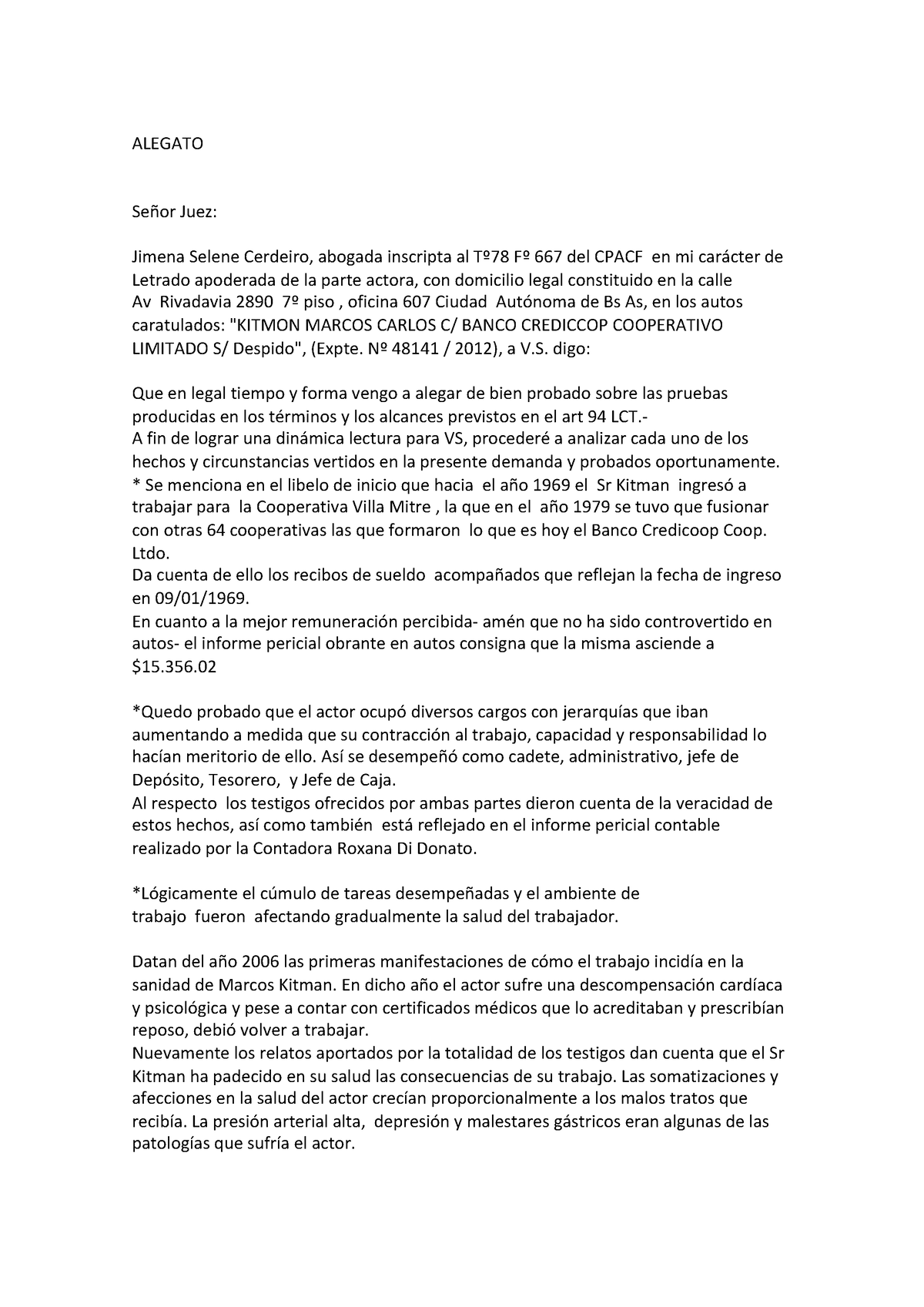 Escrito judicial de Alegato de bien probado, derecho laboral, practica  tribunalicea - ALEGATO Señor - Studocu