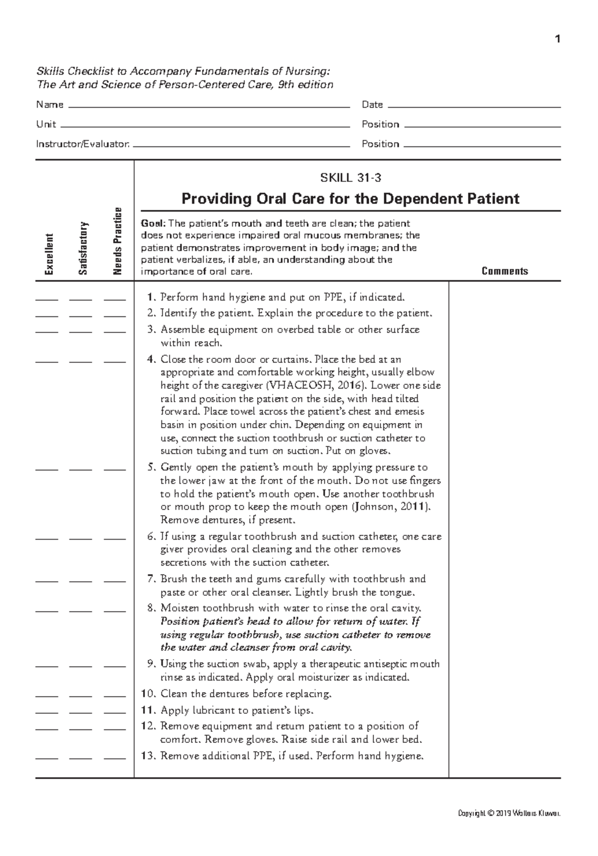 Oral care for dependent patient 1 Skills Checklist to Fundamentals of Nursing The