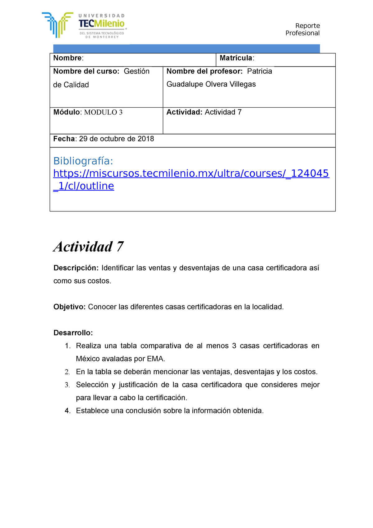 Actividad 7 GC - Reporte Profesional Nombre : Matrícula : Nombre del curso:  Gestión de Calidad - Studocu