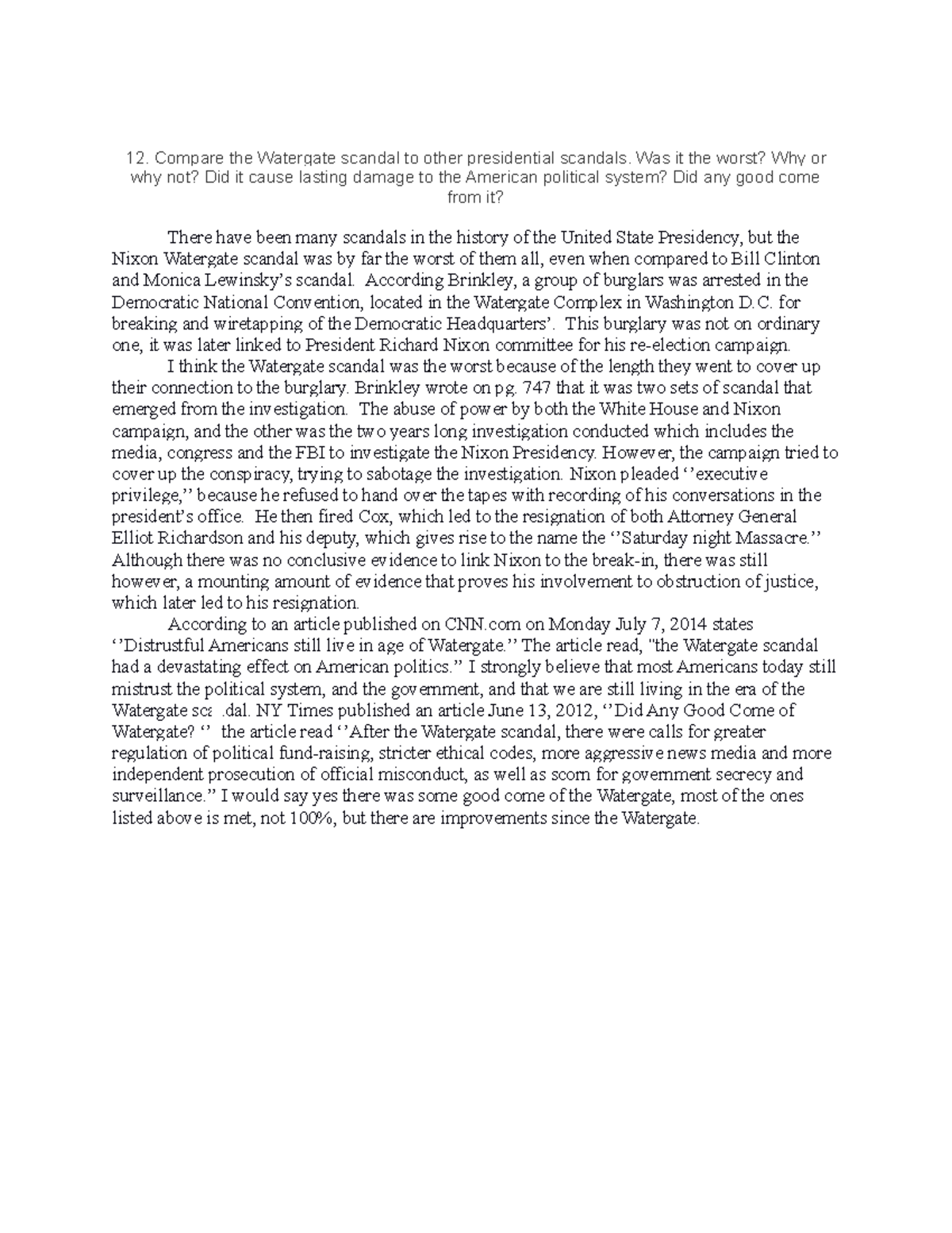 Disscuion 4 (Question 2) Compare the Watergate scandal to other