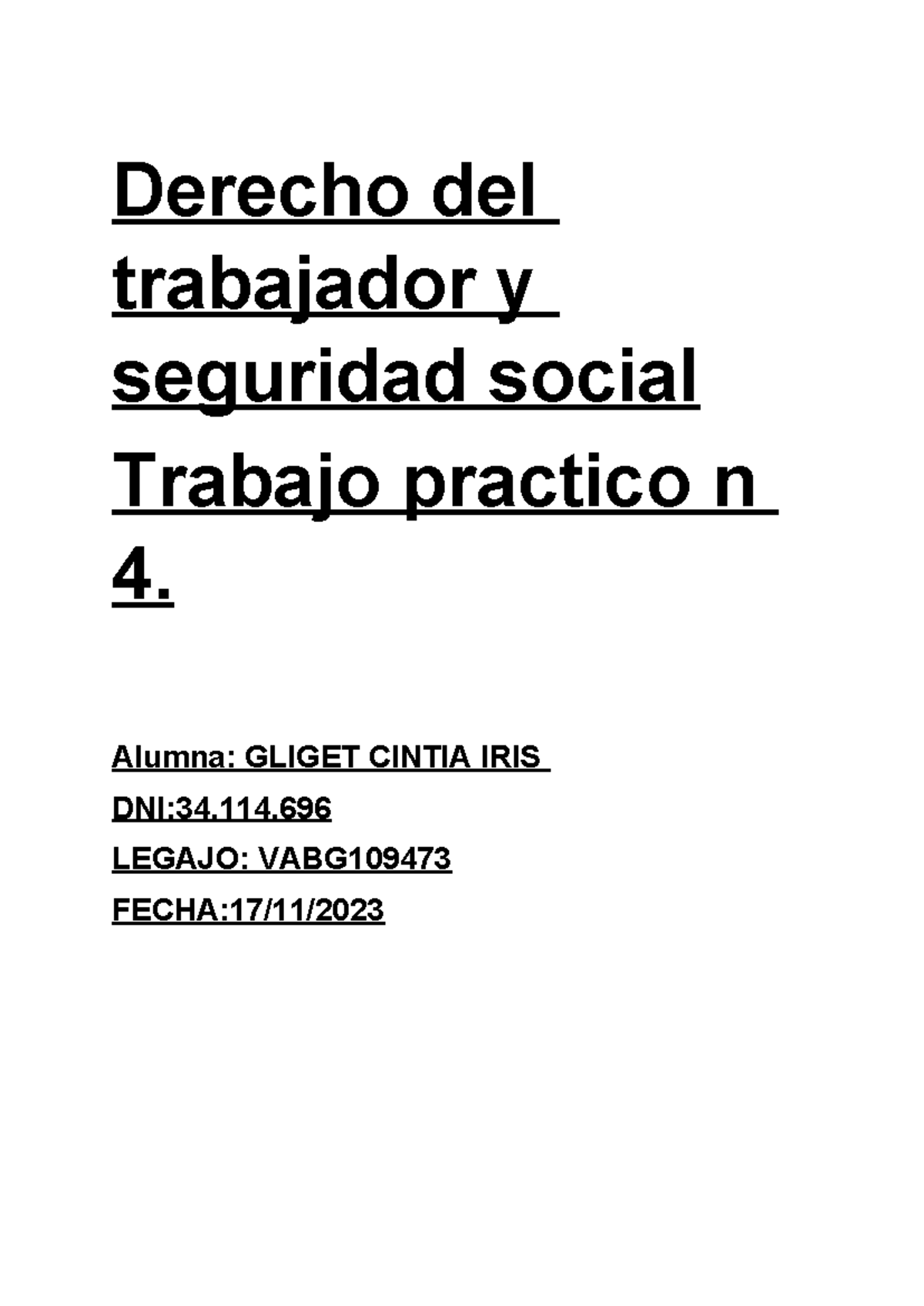 Tp 4 derecho del trabajado y ss cg - Derecho del trabajador y seguridad