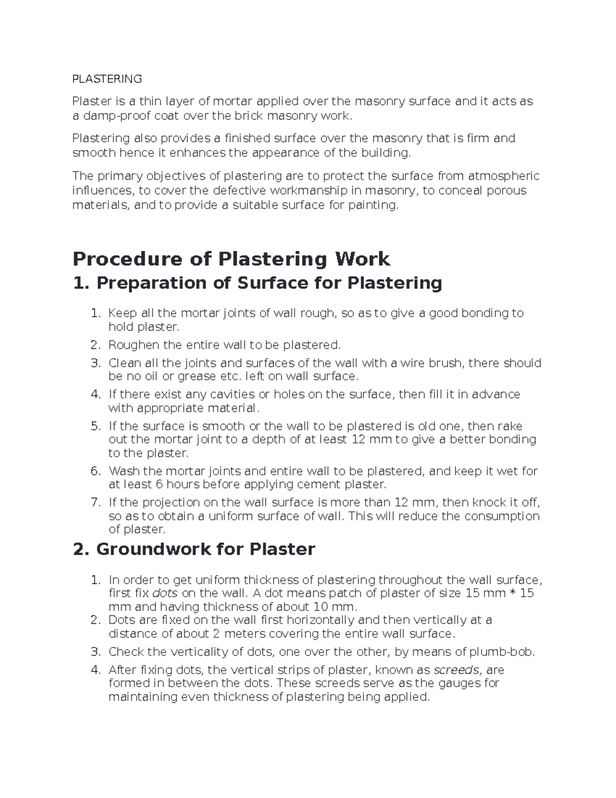 Plastering notes PLASTERING Plaster is a thin layer of mortar