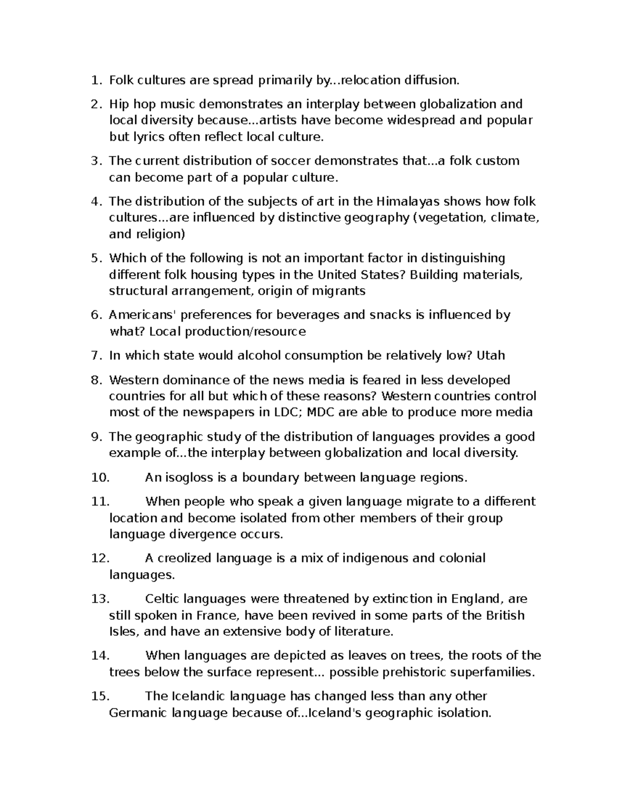Exam 2 review GEO 114 Folk cultures are spread primarily by