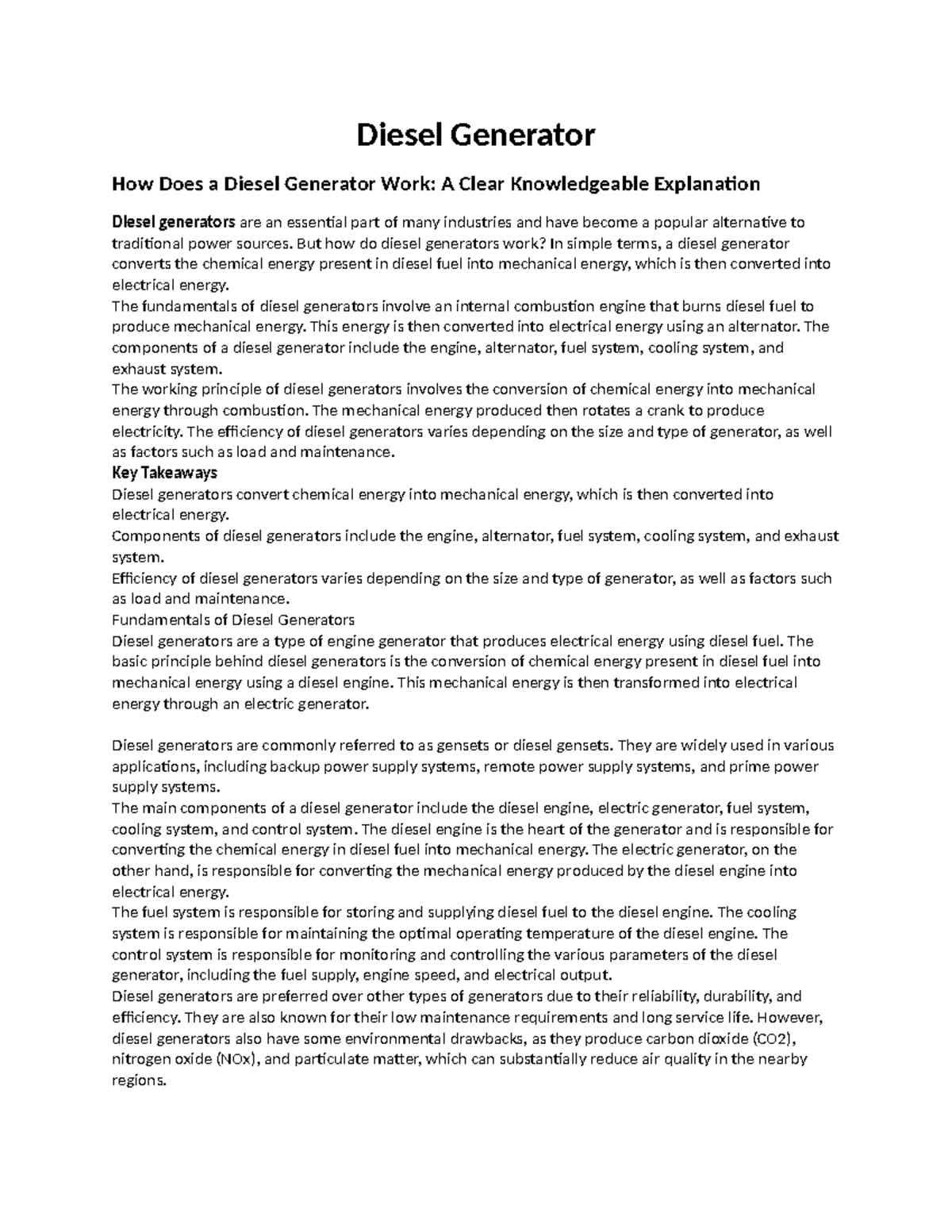 Diesel Generator1 But how do diesel generators work? In simple terms, a diesel generator