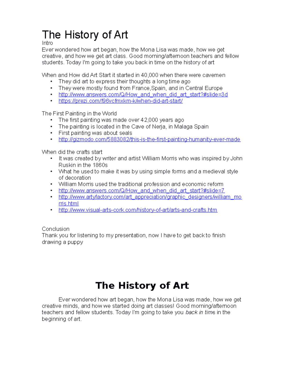 The History of Art The History of Art Intro Ever wondered how art