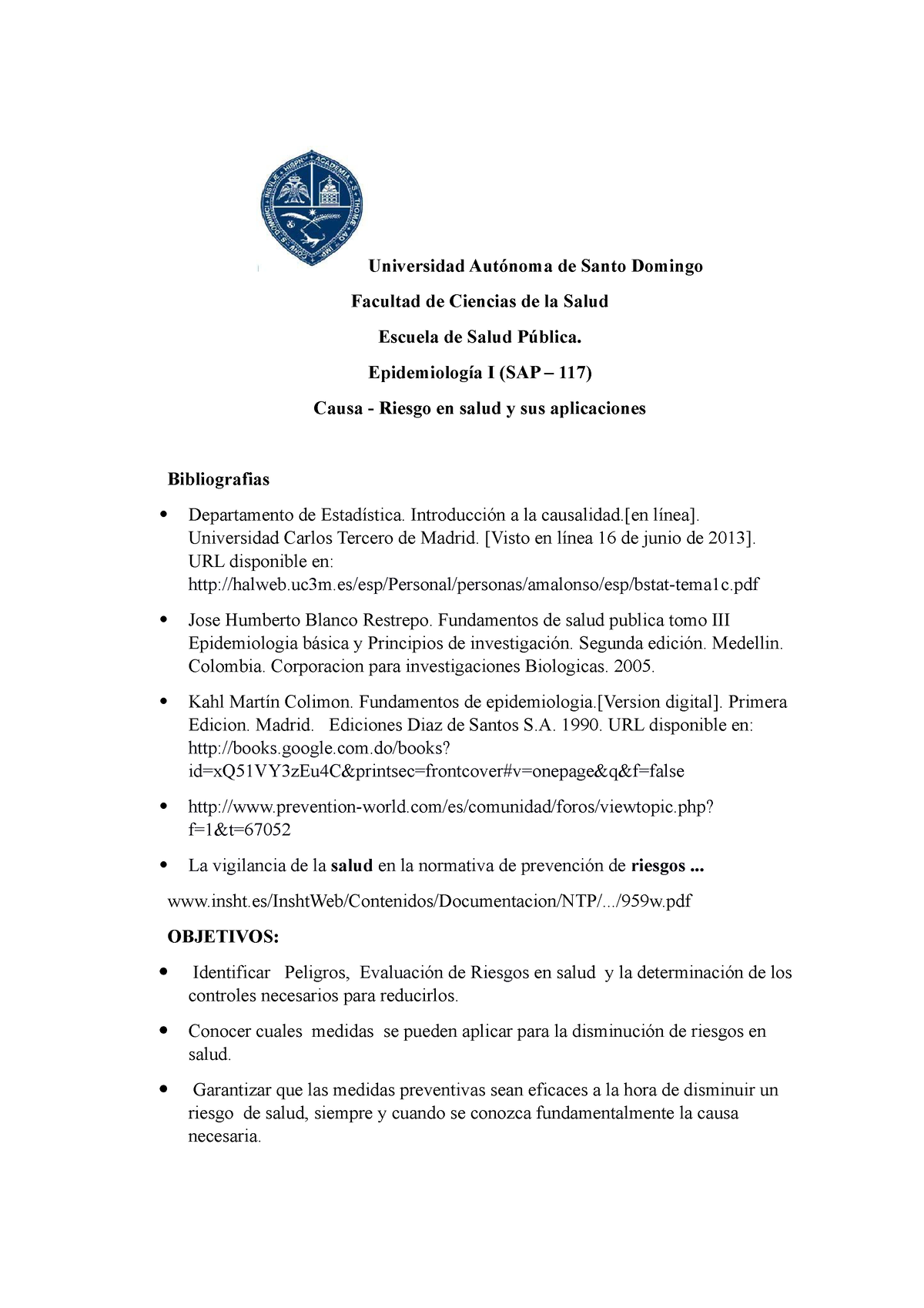 Subir - practica # 3 de epidemiologia, UASD. profesor torres lebron -  Universidad Autónoma de Santo - Studocu