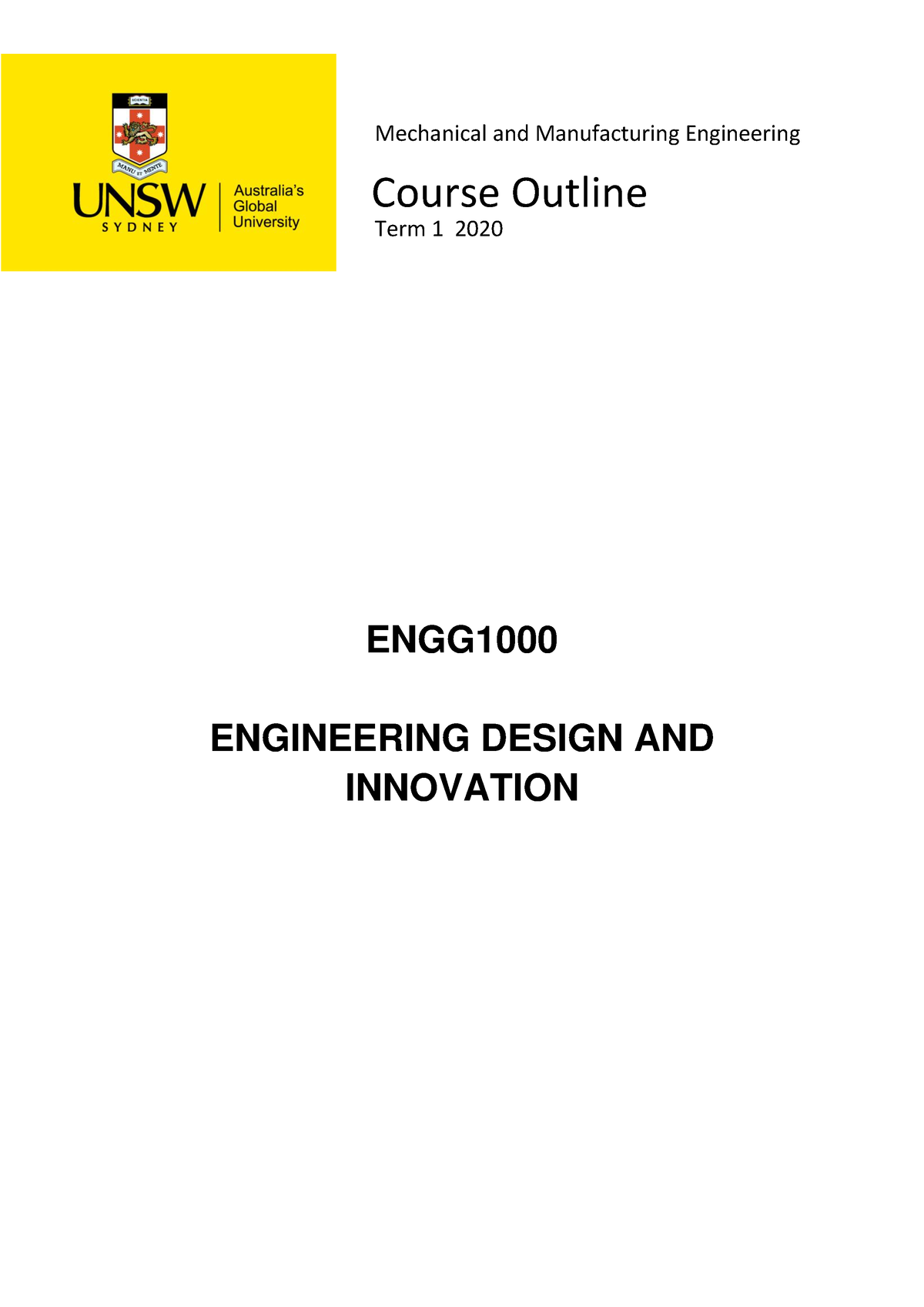 Course Outline 2020T1 - engg 1000 2020 - Course Outline Mechanical and ...