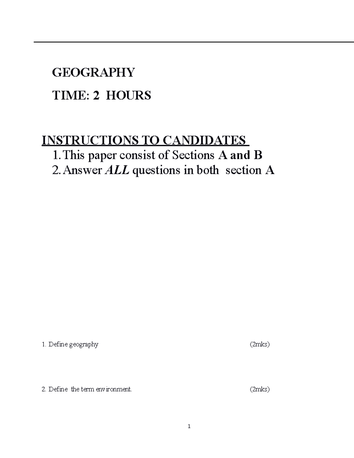 GeographyFORM1 GEOGRAPHY TIME 2 HOURS INSTRUCTIONS TO CANDIDATES 1