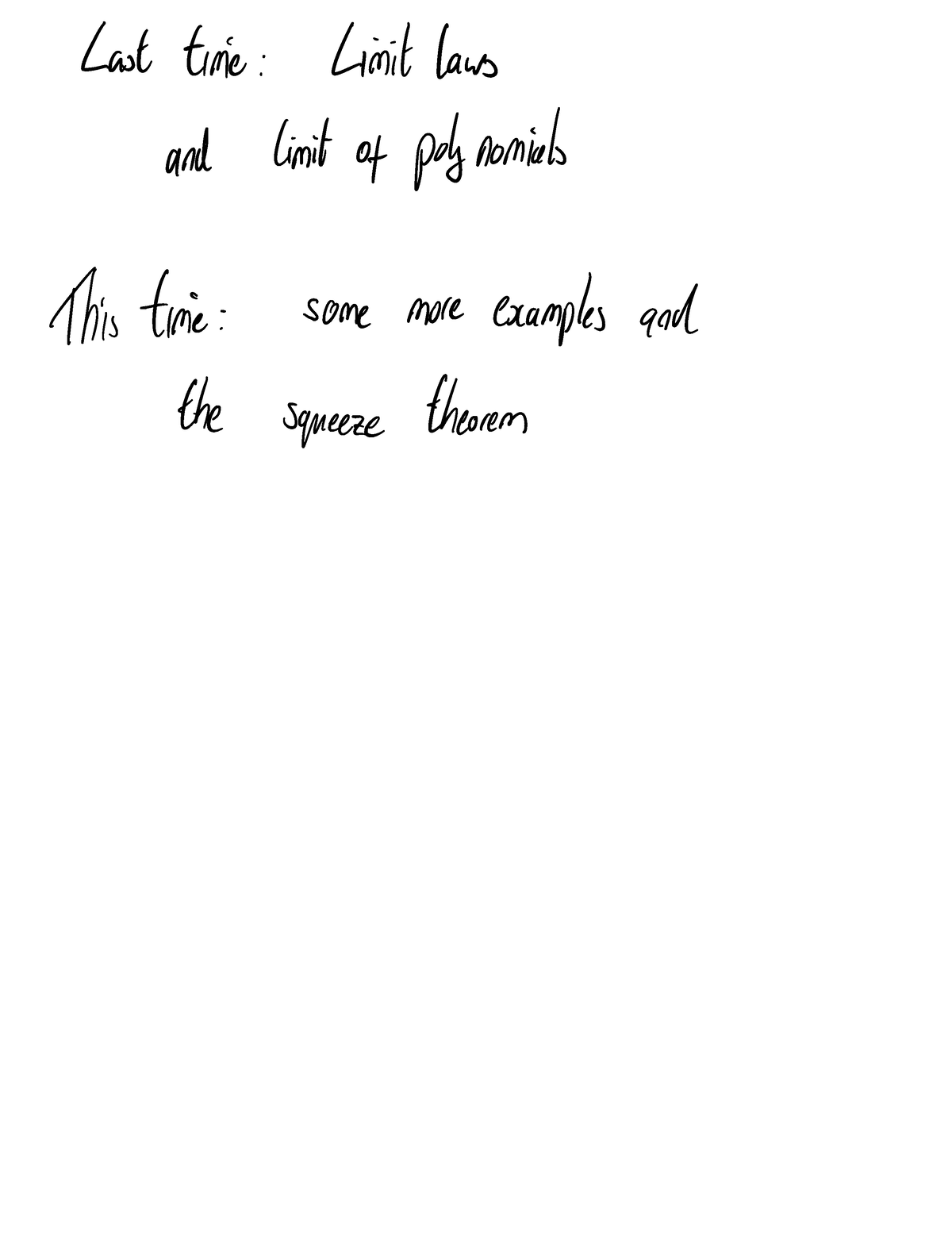 limits-and-limit-laws-last-time-limit-laws-and-limit-of-polynomials