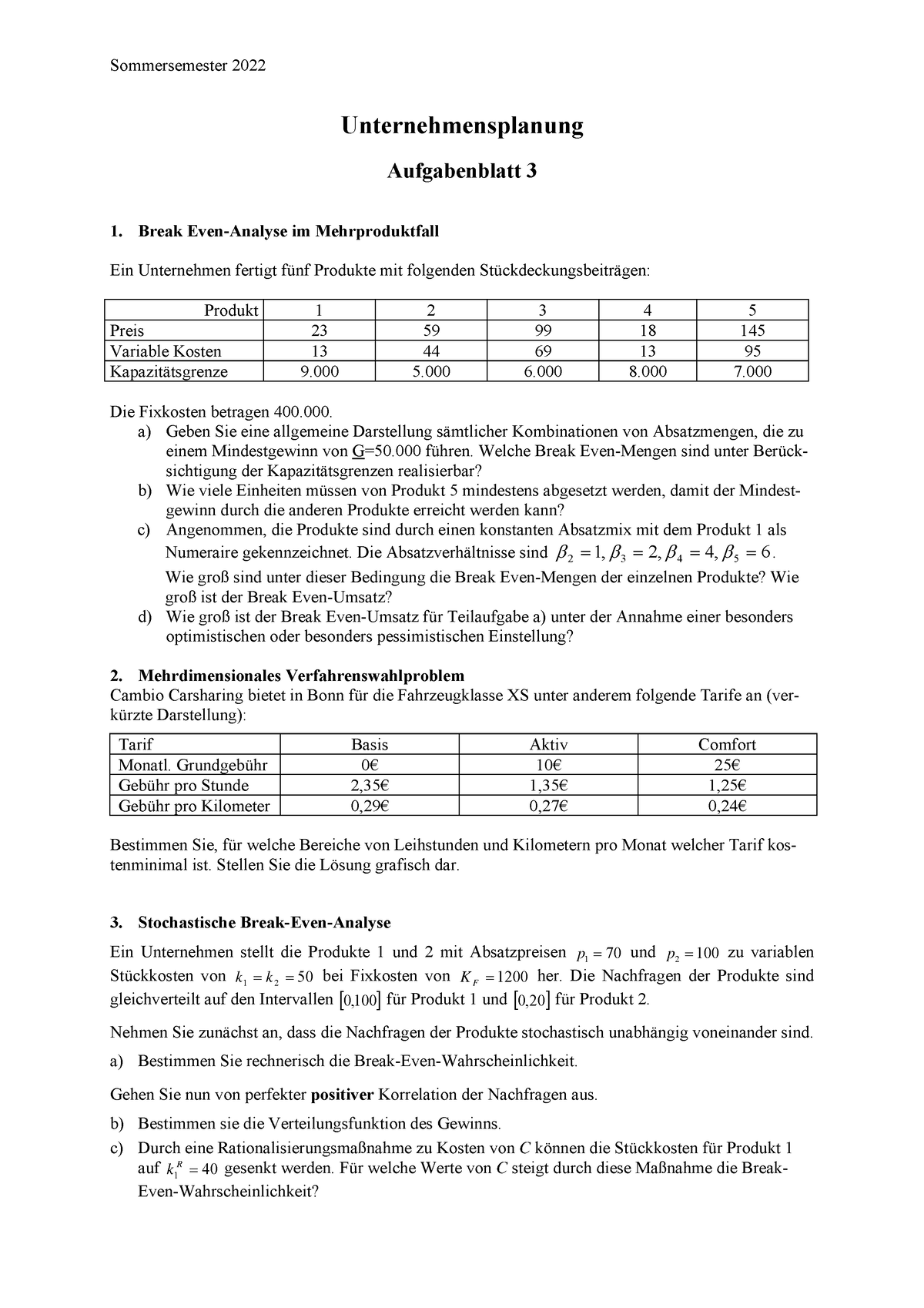 Aufgabenblatt 3 - Sommersemester 2022 Unternehmensplanung Aufgabenblatt ...