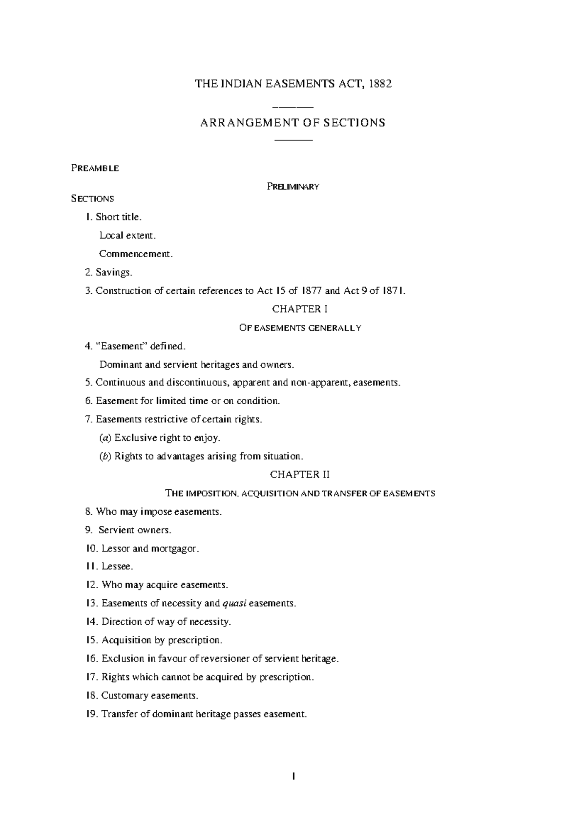 Easement Act, 1882 THE INDIAN EASEMENTS ACT, 1882 _______ ARRANGEMENT