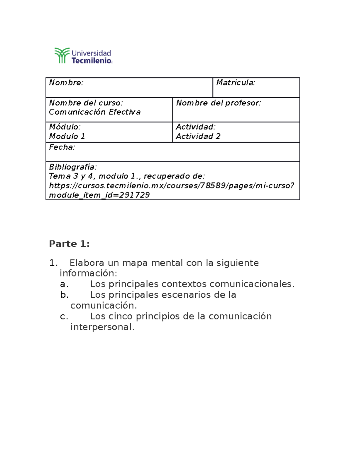 Comunicacion Efectiva Actividad 2 - Nombre: Matricula: Nombre del curso ...