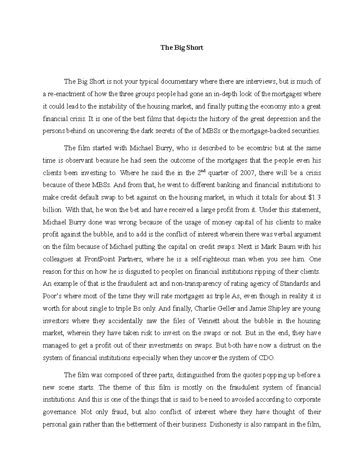 The Big Short The Big Short The Big Short is not your typical