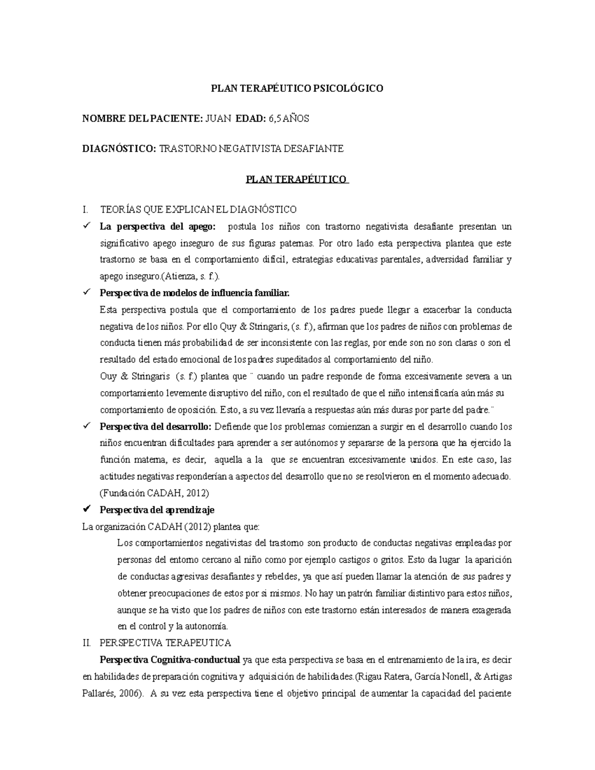 Plan terapéutico - Caso Trastorno negativista desafiante - PLAN TERAPÉUTICO  PSICOLÓGICO NOMBRE DEL - Studocu