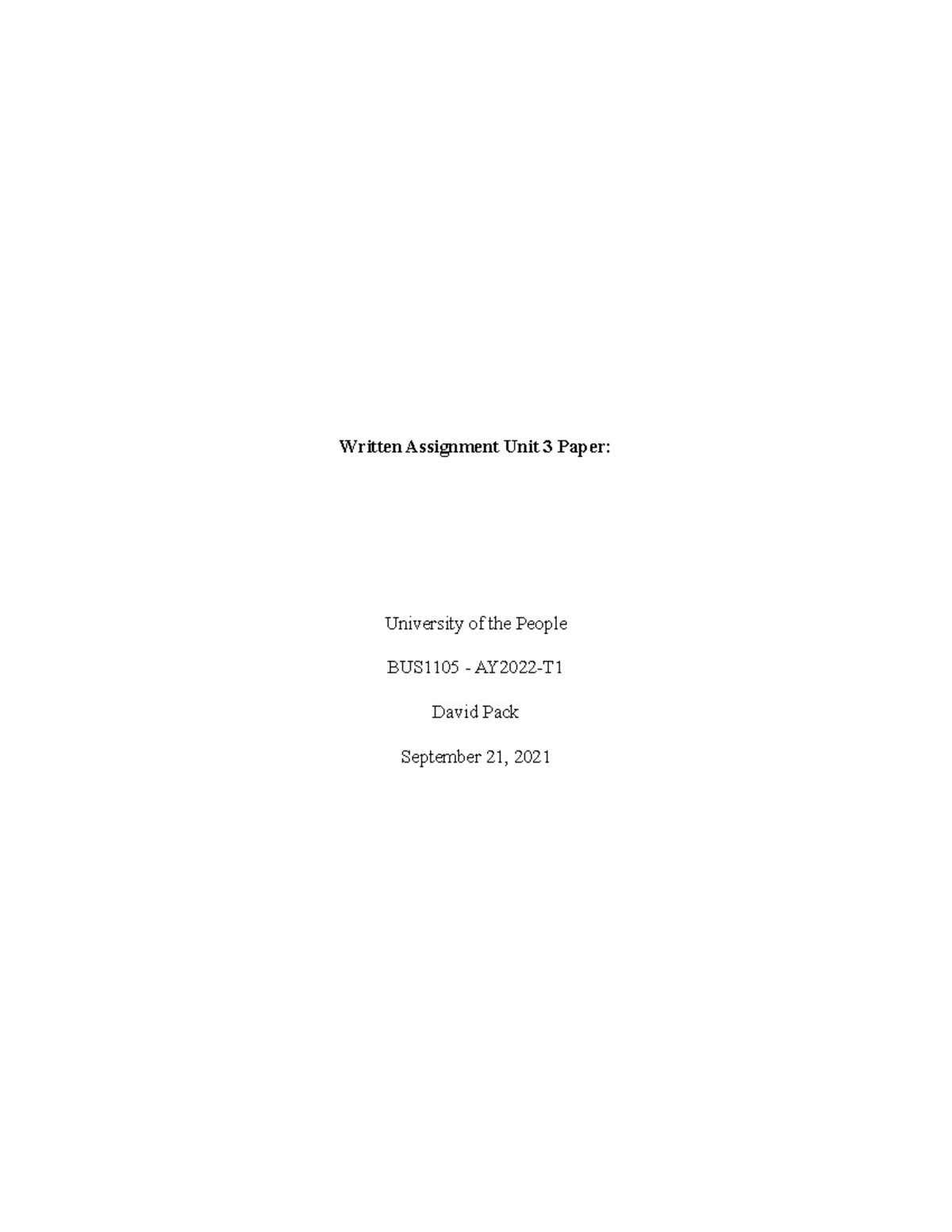 BUS1105 - AY2022-T1 Written Assignment Unit 3 Paper - Written ...
