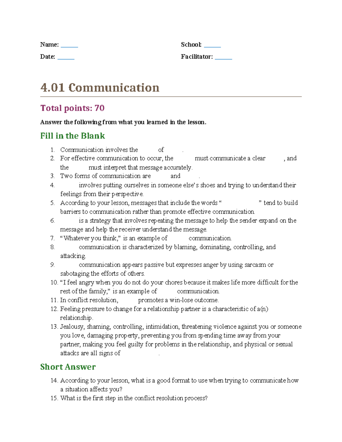 04-01 task - Name: Date: School: Facilitator: 4 Communication Total ...