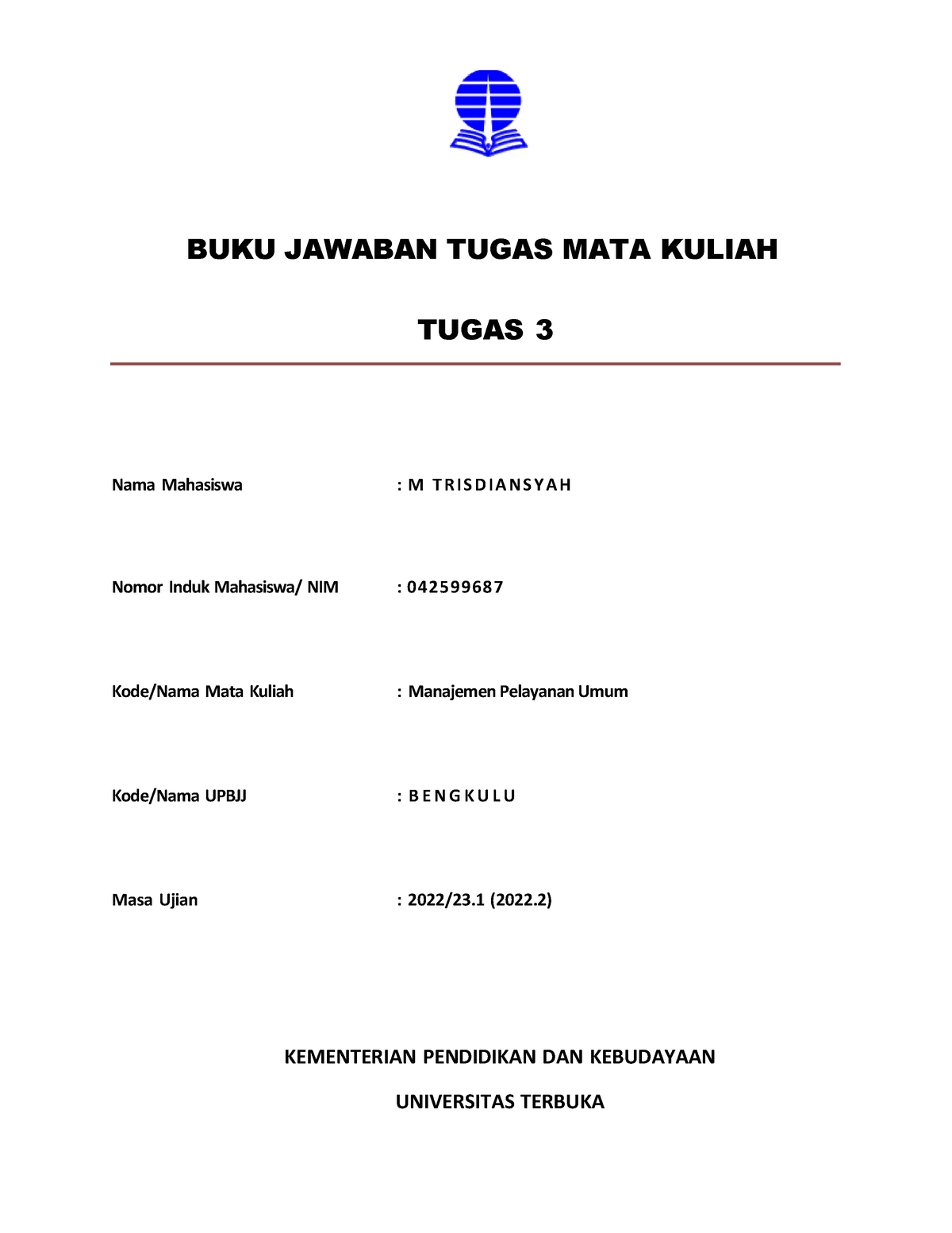 Tugas 3 M Trisdiansyah Manajemen Pelayanan UMUM - BUKU JAWABAN TUGAS ...