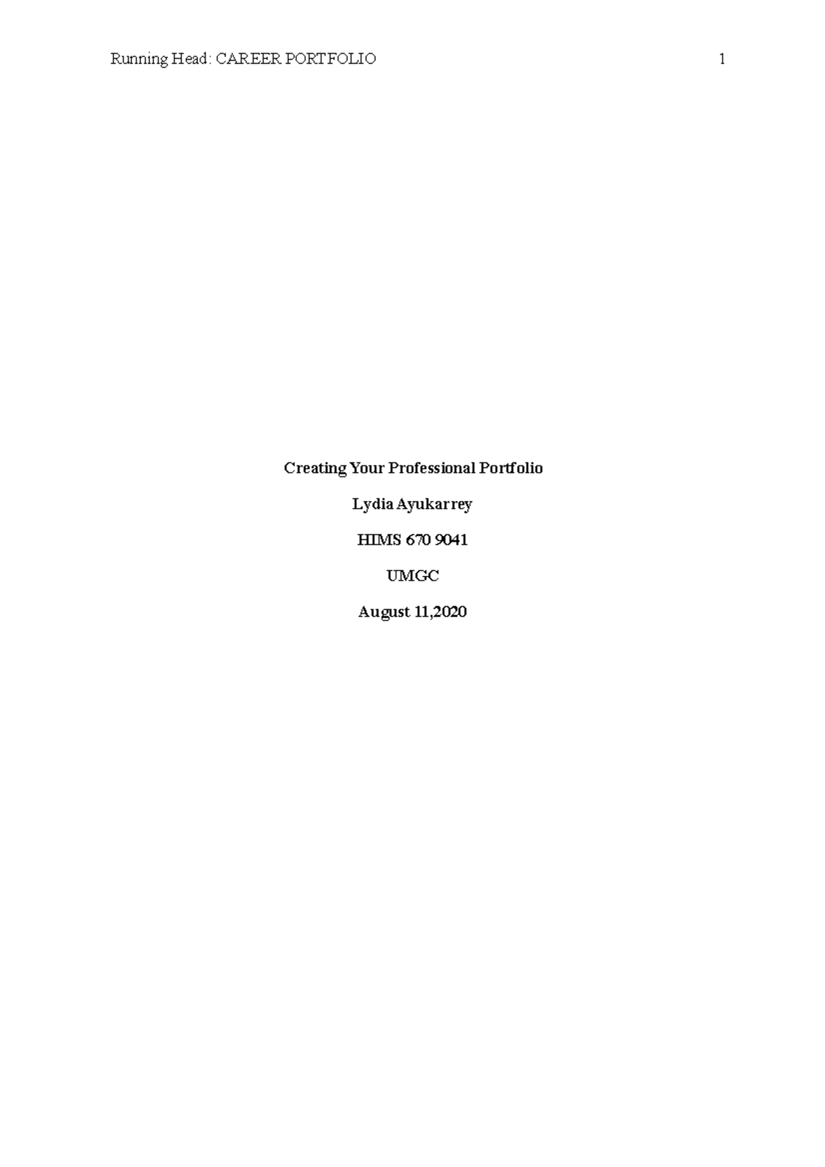 Lydia work final - Running Head: CAREER PORTFOLIO 1 Creating Your ...