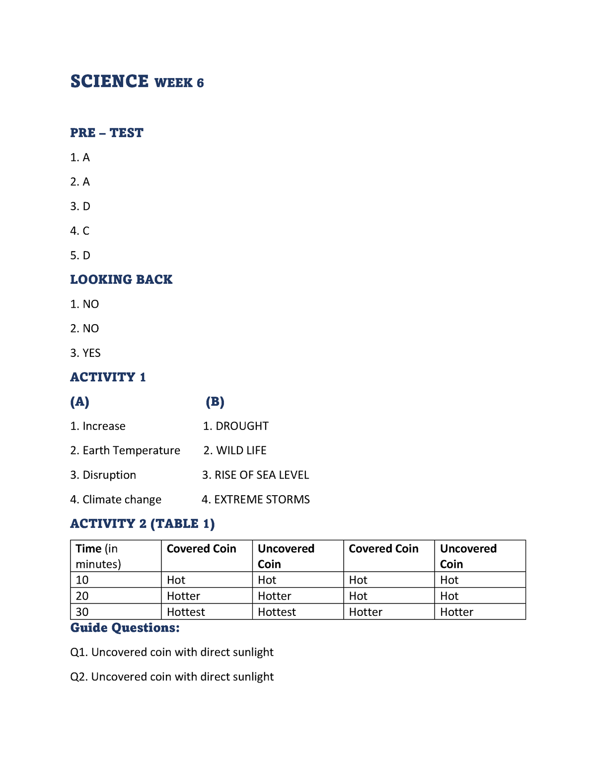 STEM Science W6 - SCIENCE WEEK 6 PRE – TEST 1. A 2. A 3. D 4. C 5. D ...