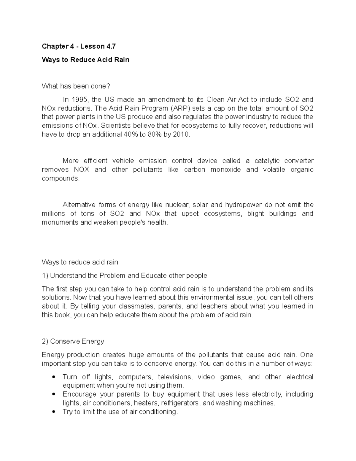 Ways to Reduce Acid Rain Chapter 4 Lesson 4. Ways to Reduce Acid Rain What has been done? In