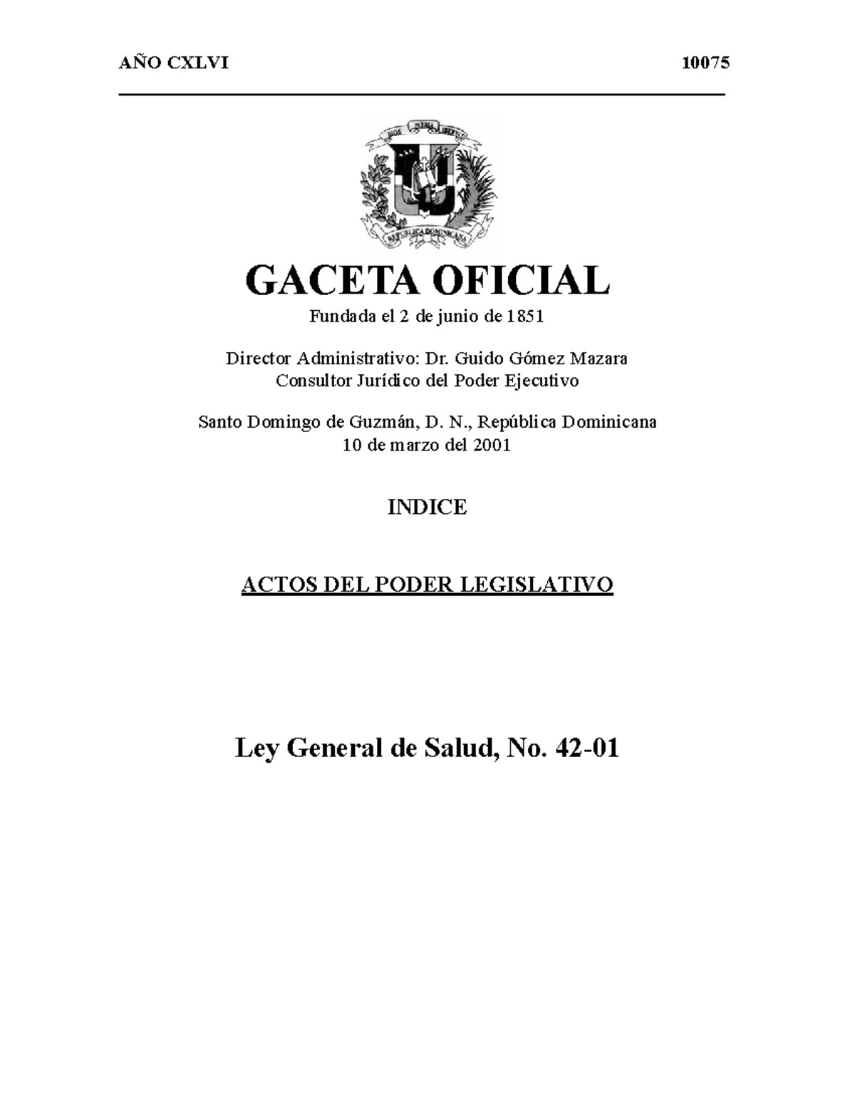 Ley General De Salud 42-01 REPUBLICA DOMINICANA - AÑO CXLVI 10075 ...