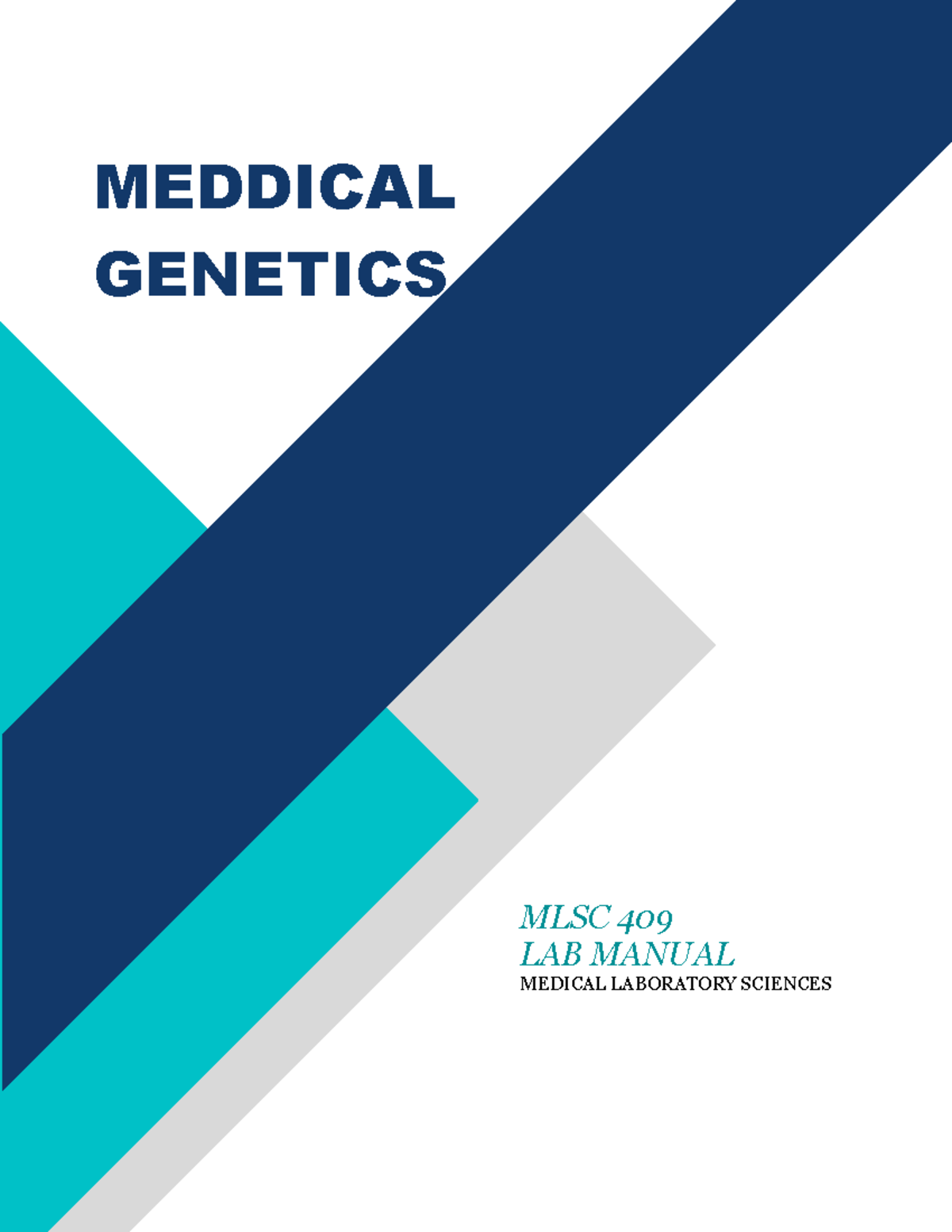 Meddical Genetics maual [3757] - MEDDICAL GENETICS MLSC 409 LAB MANUAL ...
